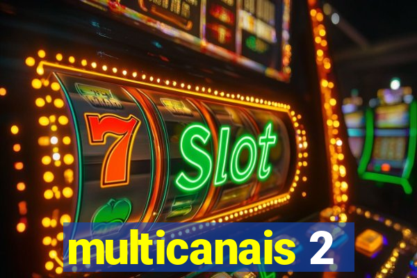 multicanais 2